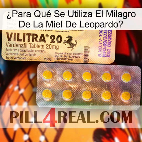 ¿Para Qué Se Utiliza El Milagro De La Miel De Leopardo new06.jpg